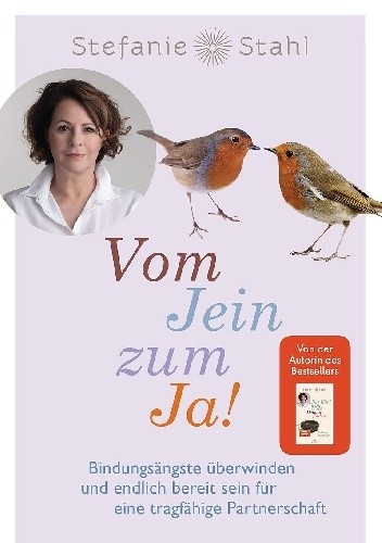 Vom Jein zum Ja! Bindungsängste überwinden und endlich bereit sein für eine tragfähige Partnerschaft