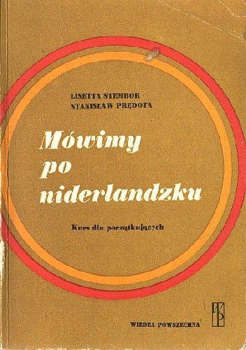 Mówimy po niderlandzku. Kurs dla początkujących
