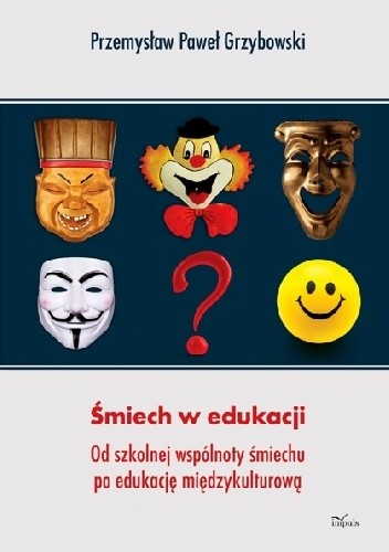 Śmiech w edukacji, Od szkolnej wspólnoty śmiechu po edukację międzykulturową