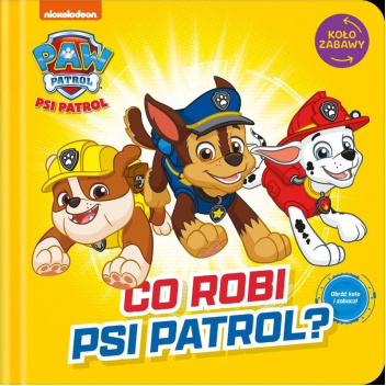 Psi Patrol. Koło Zabawy. Co robi Psi Patrol?
