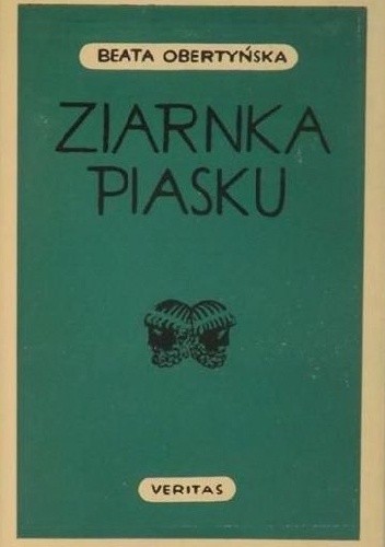 Ziarnka piasku: opowiadania i nowele