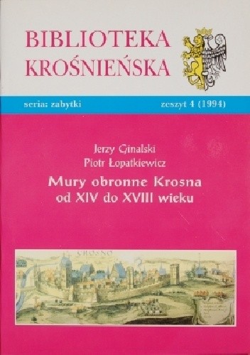 Mury obronne Krosna od XIV do XVIII wieku
