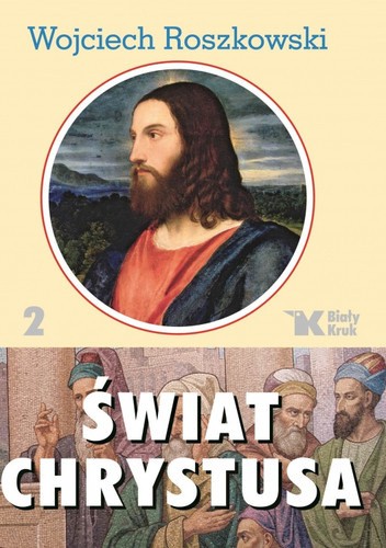 Świat Chrystusa tom 2