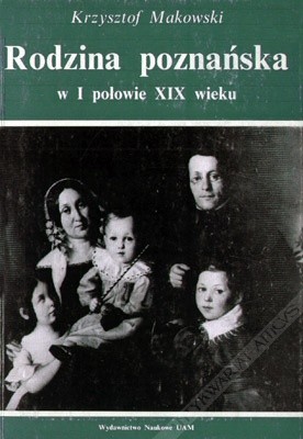 Rodzina poznańska w I połowie XIX wieku