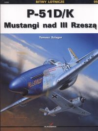 P-51D/K: Mustangi nad III Rzeszą