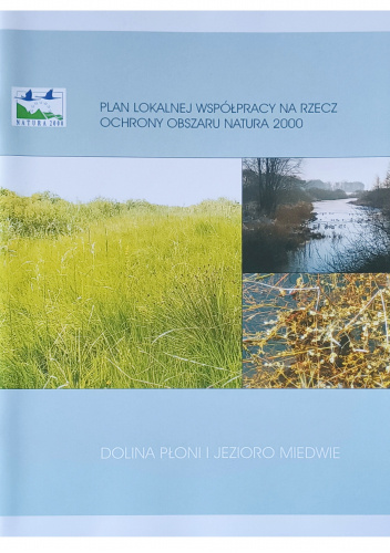Dolina Płoni i Jezioro Miedwie. Plan lokalnej współpracy na rzecz ochrony obszaru Natura 2000 – PLH320006