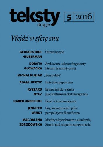 Teksty Drugie 5/2016: Wejdź w sferę snu
