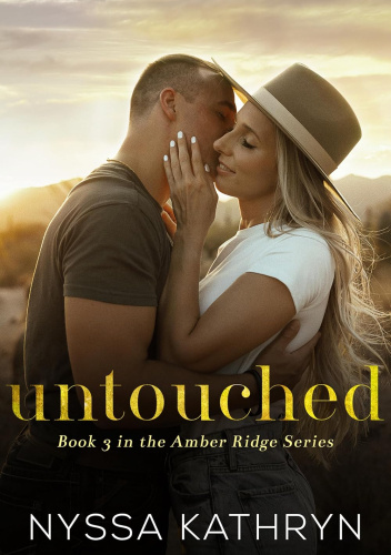Untouched: A Small Town, Brother’s Best Friend, Romantic Suspense (Amber Ridge Book 3)