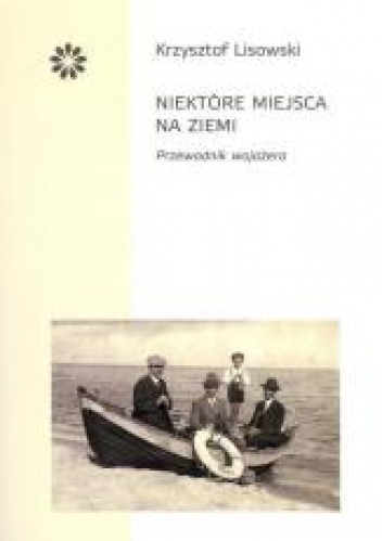 Niektóre miejsca na ziemi