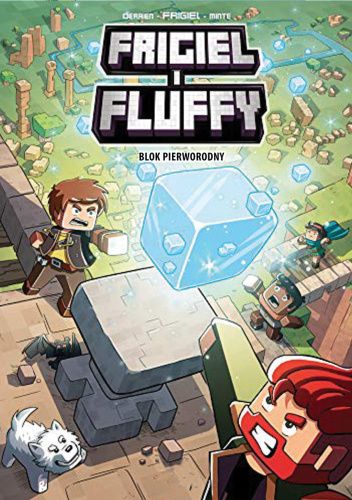 Frigiel i Fluffy. Blok pierworodny