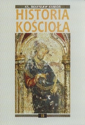 Historia Kościoła. Tom II: wczesne średniowiecze chrześcijańskie