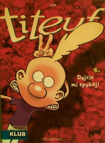 Titeuf #7: Dajcie mi spokój!