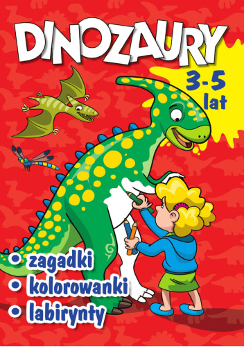 Dinozaury. Zagadki, kolorowanki, labirynty