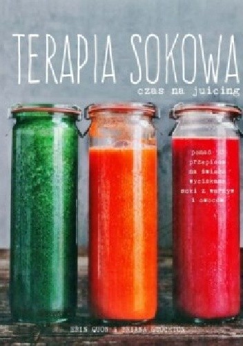 Terapia sokowa. Czas na juicing