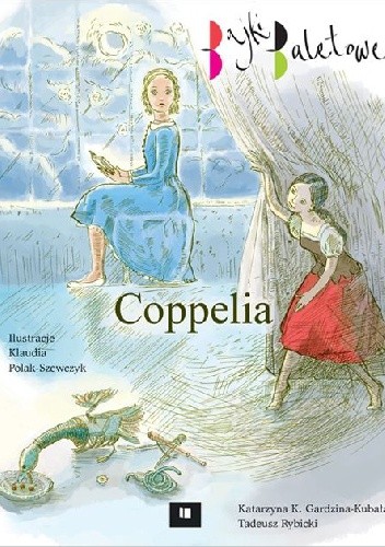 Coppelia. Bajki baletowe
