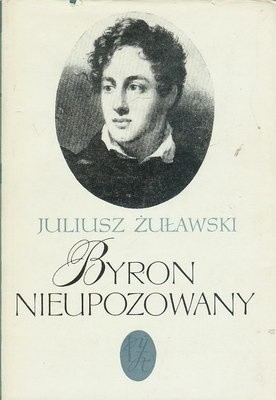 Byron nieupozowany