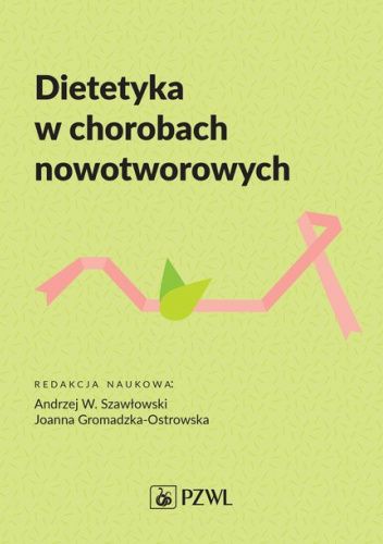 Dietetyka w chorobach nowotworowych