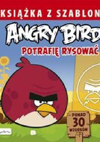 Angry Birds. Książka z szablonami. Potrafię rysować