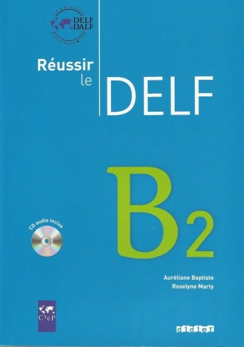 Reussir le DELF B2