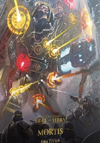 Mortis - Siege of Terra Book 5