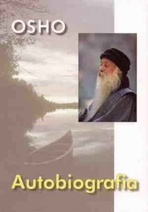 Osho - Autobiografia