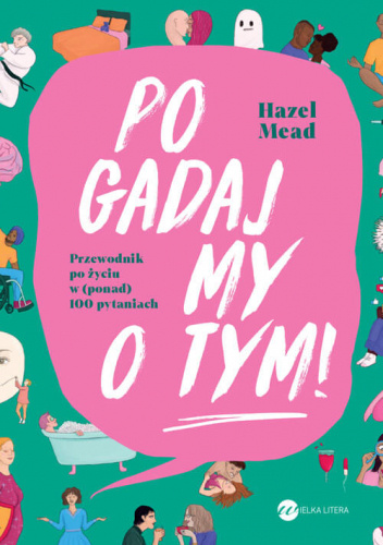 Pogadajmy o tym. Przewodnik po życiu w (ponad) 100 pytaniach