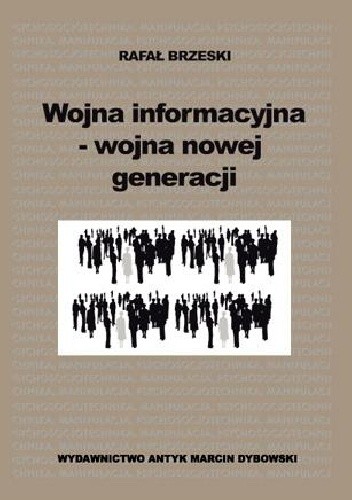 Wojna informacyjna - wojna nowej generacji