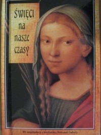 Święci na nasze czasy