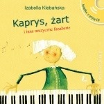 Kaprys, żart i inne muzyczne fanaberie