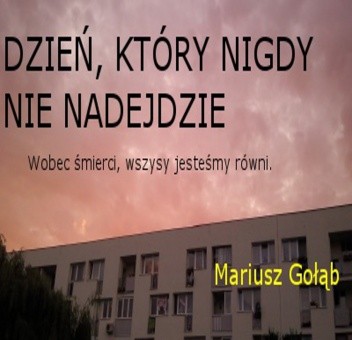 Dzień, który nigdy nie nadejdzie