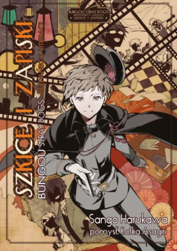 Bungou Stray Dogs - Szkice i zapiski: ~Fanbook~