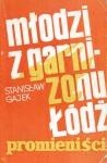 Młodzi z garnizonu Łódź : Promieniści