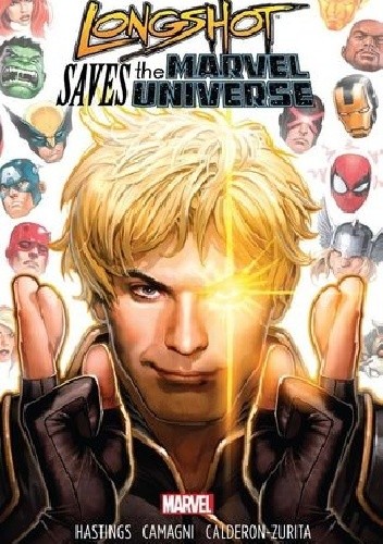 Longshot Saves the Marvel Universe