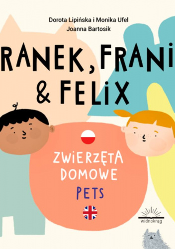 Franek Frania i Felix Zwierzęta domowe Pets