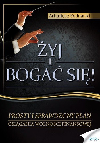 Żyj i bogać się