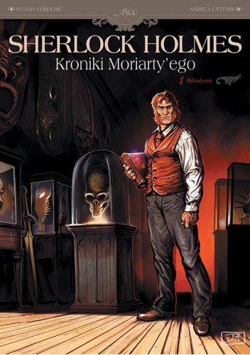 Sherlock Holmes. Kroniki Moriarty'ego. Odrodzenie. Tom 1