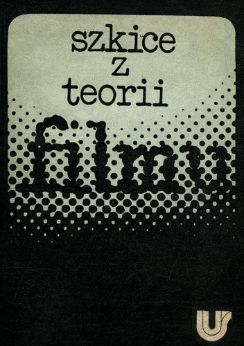 Szkice z teorii filmu