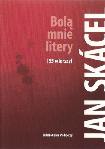 Bolą mnie litery