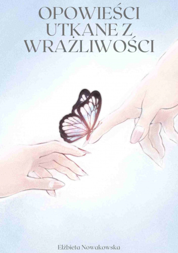 Opowieści utkane z wrażliwości