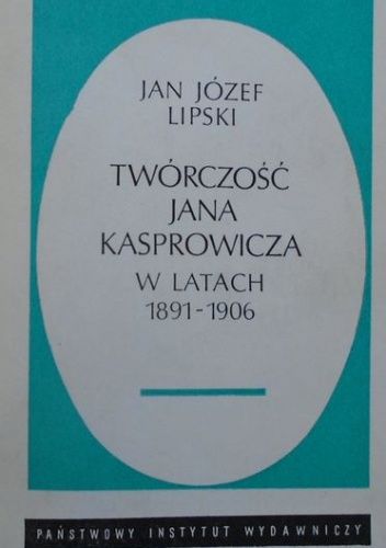 Twórczość Jana Kasprowicza w latach 1891–1906
