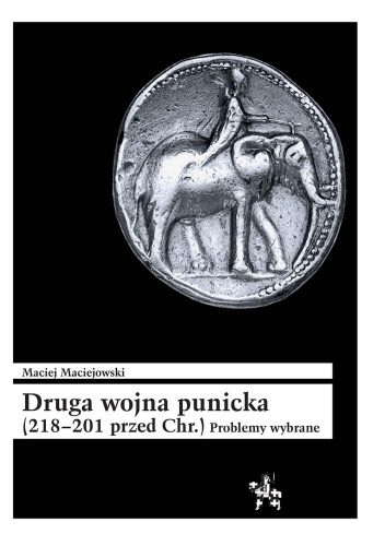 Druga wojna punicka (218–201 przed Chr.). Problemy wybrane