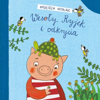 Wesoły Ryjek i odkrycia