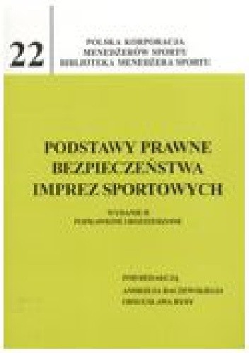 Podstawy prawne bezpieczeństwa imprez sportowych