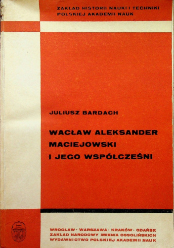 Wacław Aleksander Maciejowski i jego współcześni