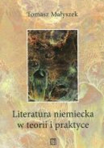 Literatura niemiecka w teorii i praktyce
