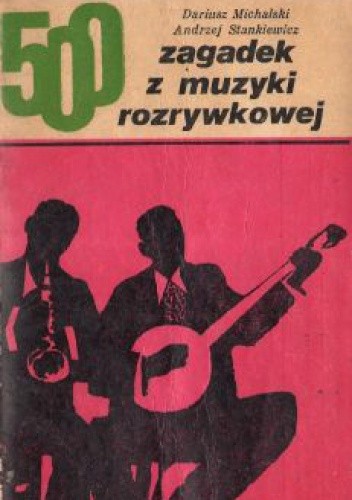 500 zagadek z muzyki rozrywkowej