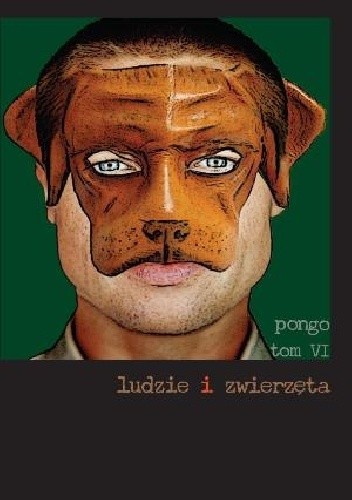 Ludzie i zwierzęta. Tom VI. Pongo