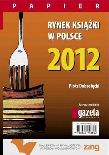 Rynek książki w Polsce 2012. Papier