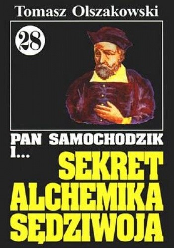 Pan Samochodzik i sekret alchemika Sędziwoja