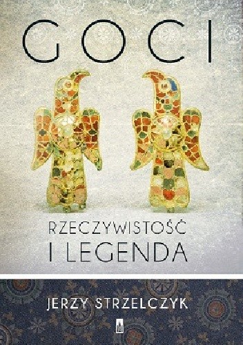 Goci. Rzeczywistość i legenda